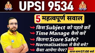 UP SI Exam Update  UPSI Exam में Time Management कैसे करें  UP SI Exam में सेफ स्कोर कितना [upl. by Gittle]