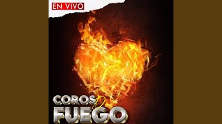 Coros de Fuego En Vivo [upl. by Aissak]