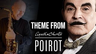 Agatha Christies Poirot Theme  Performed on Sax [upl. by Ellis638]