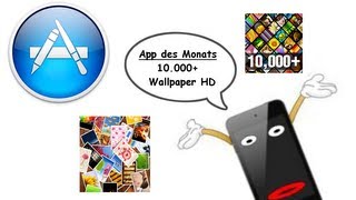 App des Monats 3 10000 Wallpaper HD  kostenlos HD [upl. by Ellerad]