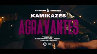 KAMIKAZES  Agravantes  Videoclip Oficial [upl. by Atikan]