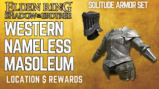 Western Nameless Mausoleum Location in Elden Ring DLC  Solitude Armor Set [upl. by Anerbes]