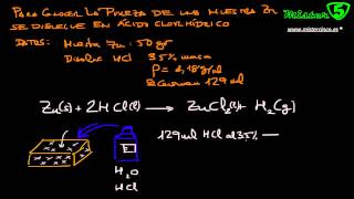 PUREZA DE UNA MUESTRA ZINC AL REACCIONAR CON ACIDO CLORHIDRICO [upl. by Nehgam]