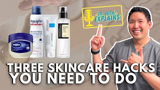 Dermatologist Explains Three Skincare Hacks You Need to Do Now [upl. by Zonnya]