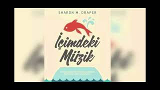 İÇİMDEKİ MÜZİK  Sharon M Draper [upl. by Einafit]