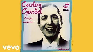 Carlos Gardel  Mano A Mano Audio [upl. by Henka]