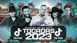 SÓ AS MAIS TOCADAS TIK TOK OUTUBRO 2023  SELEÇÃO HITS TIK TOK 2023  SÓ AS TOP TIK TOK 2023 [upl. by Hylan]