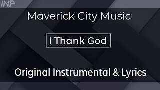 Maverick City Music  I Thank God Instrumental [upl. by Maghutte]