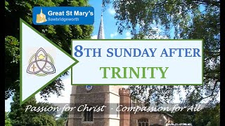 21st July 2024 930am 8th Sunday after Trinity Parish Eucharist at Great St Marys Sawbridgeworth [upl. by Viking]