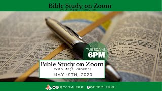 Bible Study Live on Zoom  May 19th 2020 [upl. by Tiny]