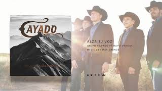 Grupo Cayado  Alza tu voz Ft Rayo Vargas [upl. by Ahsien]