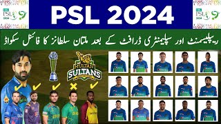 PSL 2024 Multan Sultans Squad  Multan Sultans Squad After Replacement and Supplementary Draft 2024 [upl. by Renrut590]