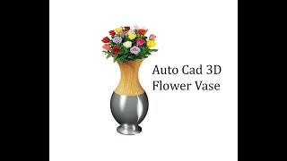 Auto Cad 3d TutorialHow to Create Flower Vase In AutoCad [upl. by Ahsiela]