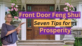 Front Door Feng Shui 7 Tips to Invite Prosperity into Your Home [upl. by Hapte293]