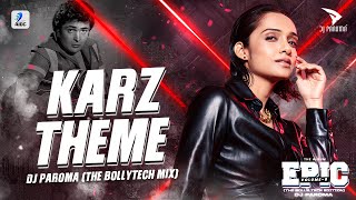 Karz Theme The BollyTech Mix  DJ Paroma  Rishi Kapoor  Karz [upl. by Hillier753]