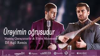 Dj Aqil amp Namiq Qaracuxurlu amp Elvin Mehmanli  Ureyimin Ogrusudur  Remix 2023 [upl. by Marguerita]