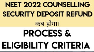 NEET Counselling Security Deposit Refund  Eligibility amp Process [upl. by Ysset]