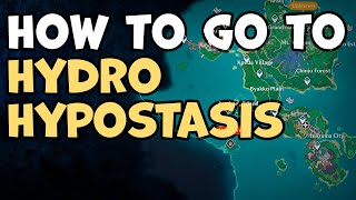 How To Go To Hydro Hypostasis Genshin Impact [upl. by Iot510]