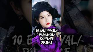 10 Betrayal  Revenge Korean Drama  KDRAMA SERIES [upl. by Srini]