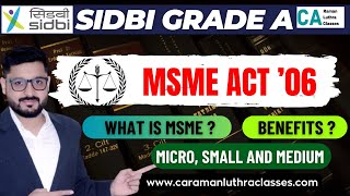 MSME Act 2006  SIDBI Grade A amp B 2024 General Stream  Full Lecture and MCQs [upl. by Harrie46]