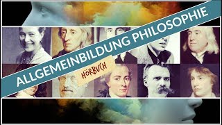 Allgemeinbildung Philosophie  Ganzes Hörbuch  Doku Hörbuch [upl. by Francoise]