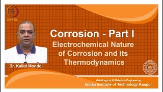 noc18mm14 Lecture07Electrochemical Nature of Corrosion of its Thermodynamics [upl. by Annyl]