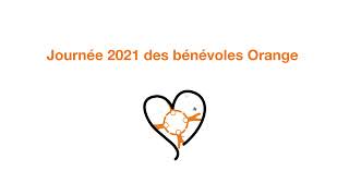 Journée 2021 des bénévoles Orange le coup de coeur national [upl. by Dibrin641]