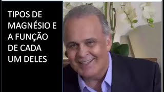 OS Tipos de Magnésio e a Função De Cada Um Deles Dr Lair Ribeiro [upl. by Dagall]