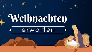 WEIHNACHTEN ERWARTEN [upl. by Eneleoj]