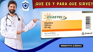 EVASTEL💊¿Qué es y para que sirve DOSIS EFECTOS SECUNDARIOS  ¡Descubre todos los detalles [upl. by Subak13]