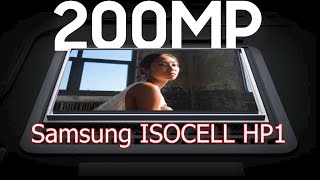 Samsung представила 200Мп фотосенсор ISOCELL HP1 Первый в мобильной индустрии [upl. by Iolenta]