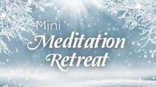 MiniMeditation Retreat December 8 10 am [upl. by Doxia]