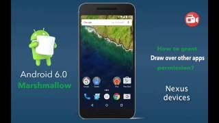 How to grant Draw over other apps permission on Android 60 and 70 [upl. by Waddington]