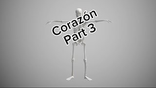 Corazón part 3 [upl. by Dnalram]