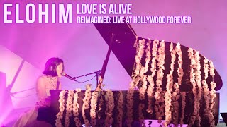 Elohim  Love Is Alive Reimagined Live at Hollywood Forever [upl. by Ztnaj556]