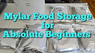 Mylar Food Storage for Absolute Beginners [upl. by Spring]