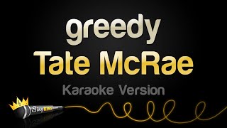 Tate McRae  greedy Karaoke Version [upl. by Aitrop139]