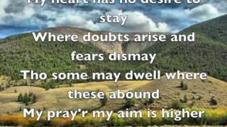 Higher Ground hymn lyrics [upl. by Laeynad462]