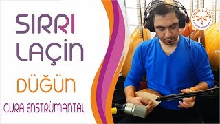 Sırrı Laçin  Düğün  CURA ENSTRÜMANTAL [upl. by Nagorb]