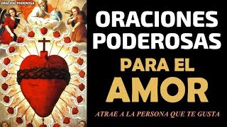 Oraciones Poderosas para el Amor atrae a la persona que amas Super Poderosa [upl. by Atlee]