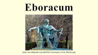 Eboracum [upl. by Cirone]