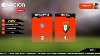 LA LIGA  Celta de Vigo vs Osasuna por RADIO OVACION [upl. by Lorenza984]