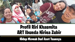 Profil Riri Khasmita ART Ibunda Nirina Zubir Yang Hidup Mewah Dari Aset Tuannya [upl. by Kristin]