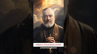 St Padre Pio  Powerful Prayer for Miracle and Healing miracleprayer healingprayer [upl. by Phillis]