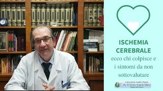 Ischemia cerebrale ecco chi colpisce e i sintomi da non sottovalutare [upl. by Namra523]