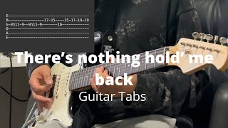 There’s nothing hold’ me back by Shawn Mendes  Guitar Tabs [upl. by Yrrum]