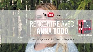 Rencontre exclusive avec Anna Todd chez Google [upl. by Corena]