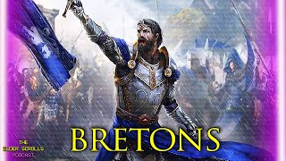 The Bretons  Half Elf Half Man  The Elder Scrolls Podcast 66 [upl. by Assyla]