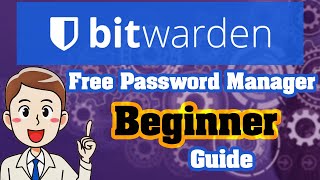 Free Password Manager Beginners Guide to Bitwarden [upl. by Schinica]