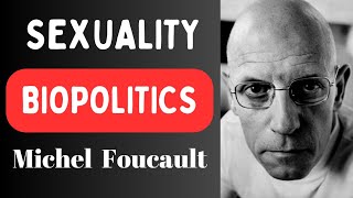 Biopolitics Society amp Governmentality  Michel Foucault [upl. by Aittam]